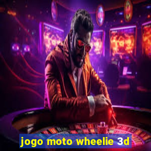 jogo moto wheelie 3d